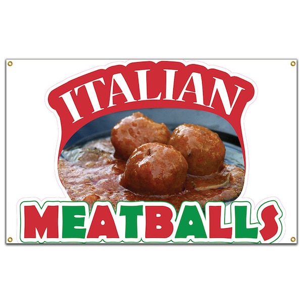 Signmission Italian Meatballs Banner Heavy Duty 13 Oz Vinyl with Grommets B-60 Italian Meatballs - main